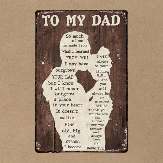To My Dad, From your Daughter Metal Tin Sign - Wall Art from Dear Cece - Just £18.99! Shop now at Dear Cece
