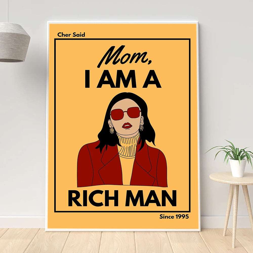 Cher Quote Mom I Am A Rich Man Canvas Art Print - Wall Art from Dear Cece - Just £17.99! Shop now at Dear Cece