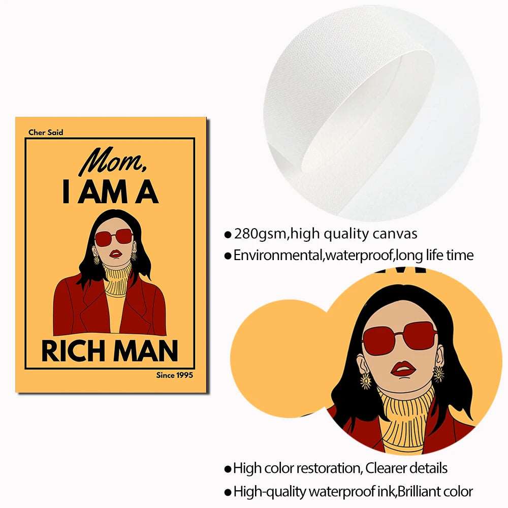 Cher Quote Mom I Am A Rich Man Canvas Art Print - Wall Art from Dear Cece - Just £17.99! Shop now at Dear Cece