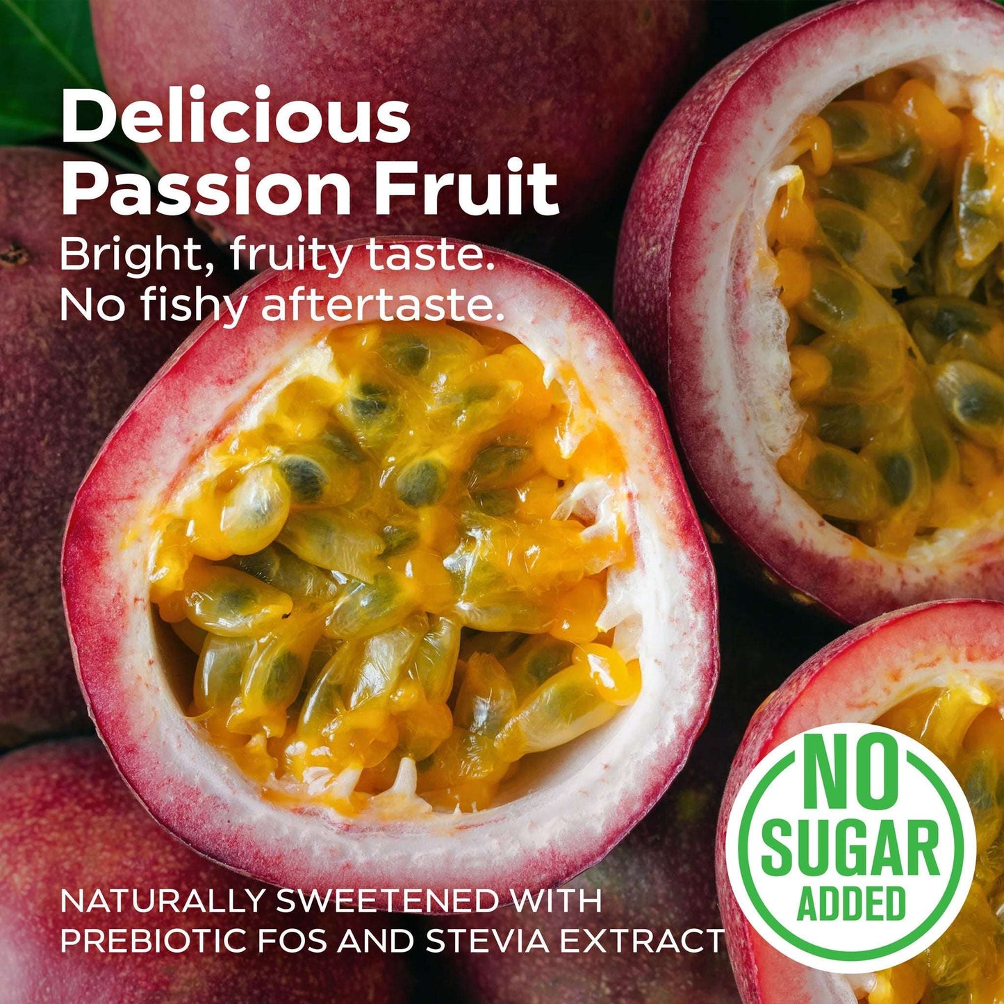 Passion fruit halves with seeds and a 'No Sugar Added' label on a dark background.