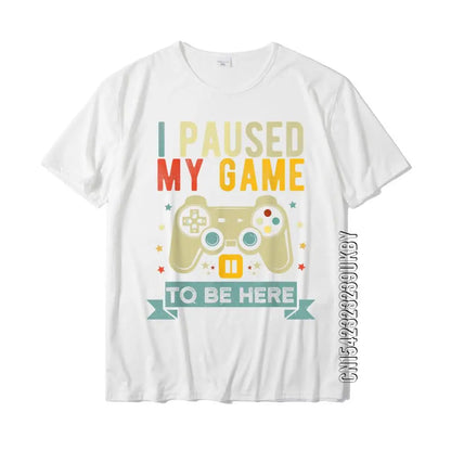 Novelty Video Gamer T Shirt - I Paused My Game To Be Here - T Shirts from Dear Cece - Just £18.99! Shop now at Dear Cece