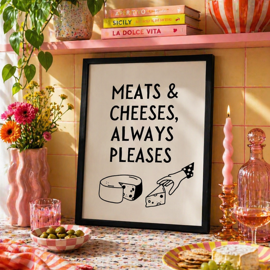 Meats & Cheeses Always Pleases Wall Art | Funny Kitchen Print