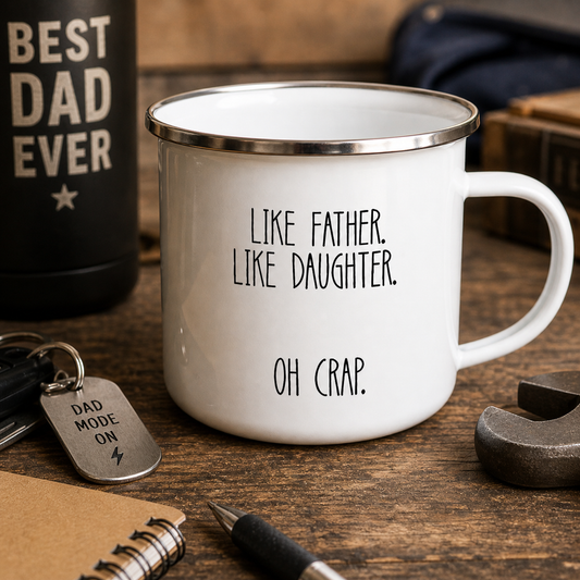 White mug with humorous text on a wooden surface with a 'Best Dad Ever' mug in the background.