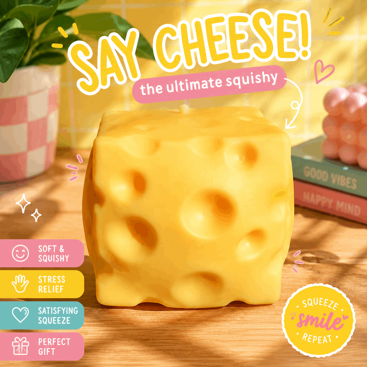 Squishy cheese toy with text 'Say Cheese! the ultimate squishy' on a wooden surface.