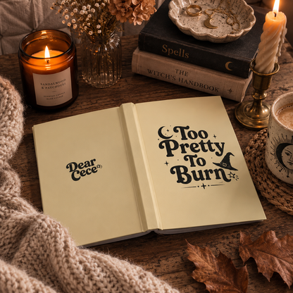 Too Pretty To Burn Hardcover Journal | Witchy Aesthetic Notebook