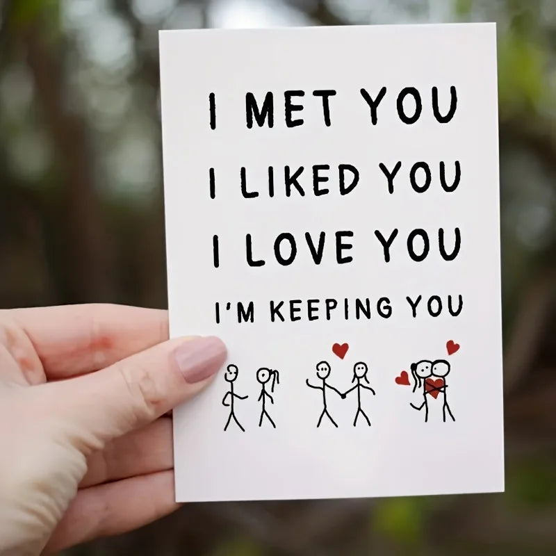 Valentine's Day card - I Met You, I Like You, I Love You